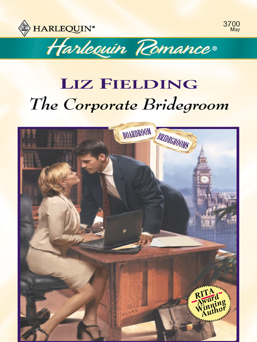 Title details for The Corporate Bridegroom by Liz Fielding - Available